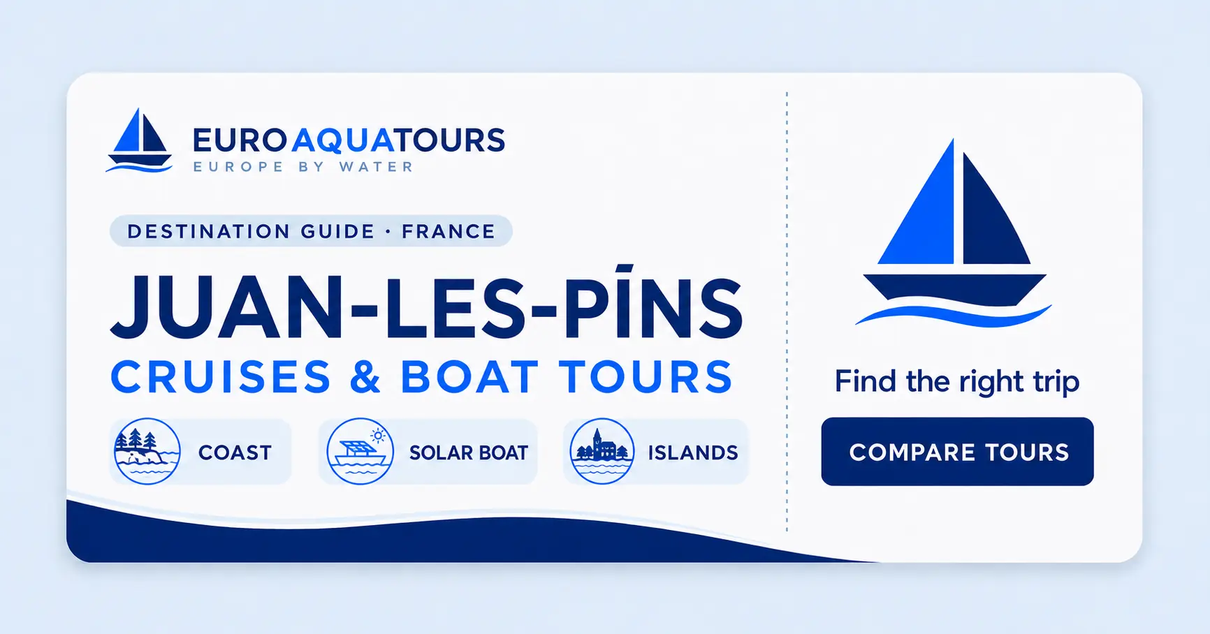 Juan-les-Pins, France cruises and boat tours destination guide by EuroAquaTours