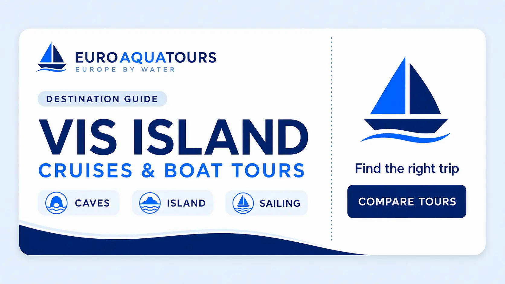 Vis Island cruises and boat tours destination guide by EuroAquaTours