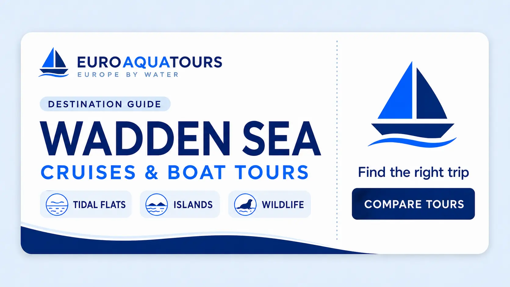 Wadden Sea cruises and boat tours destination guide by EuroAquaTours