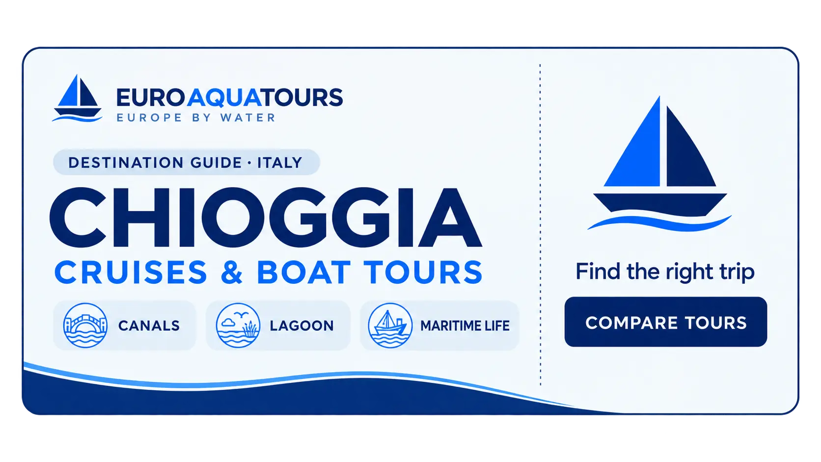 Chioggia, Italy cruises and boat tours destination guide by EuroAquaTours