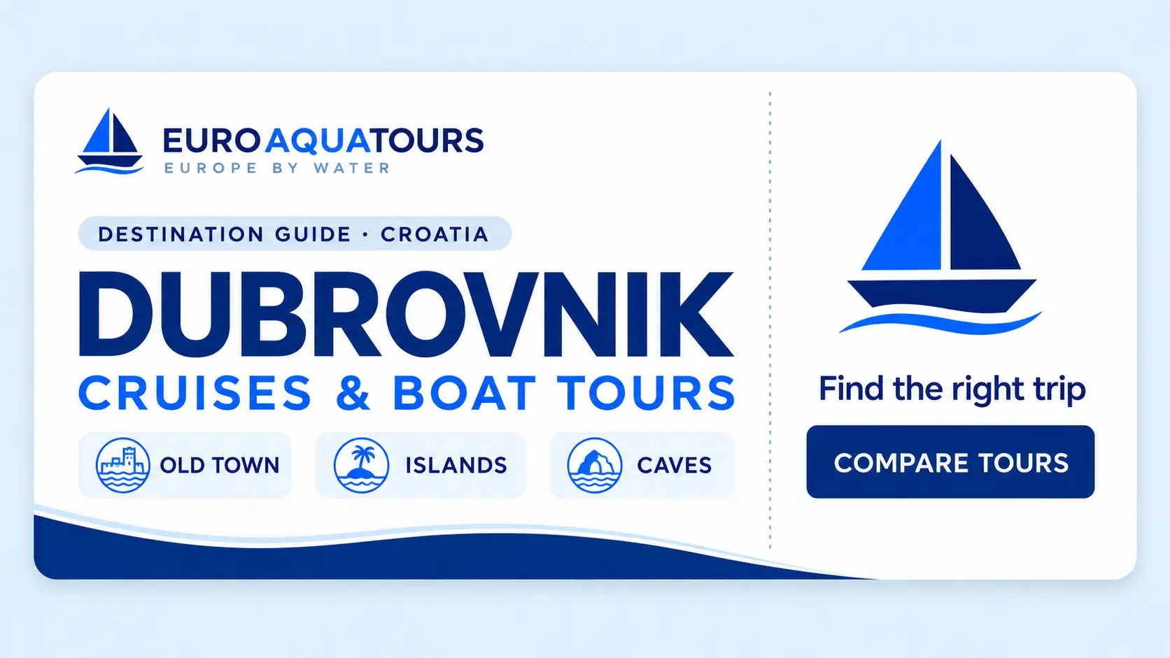 Dubrovnik, Croatia cruises and boat tours destination guide by EuroAquaTours