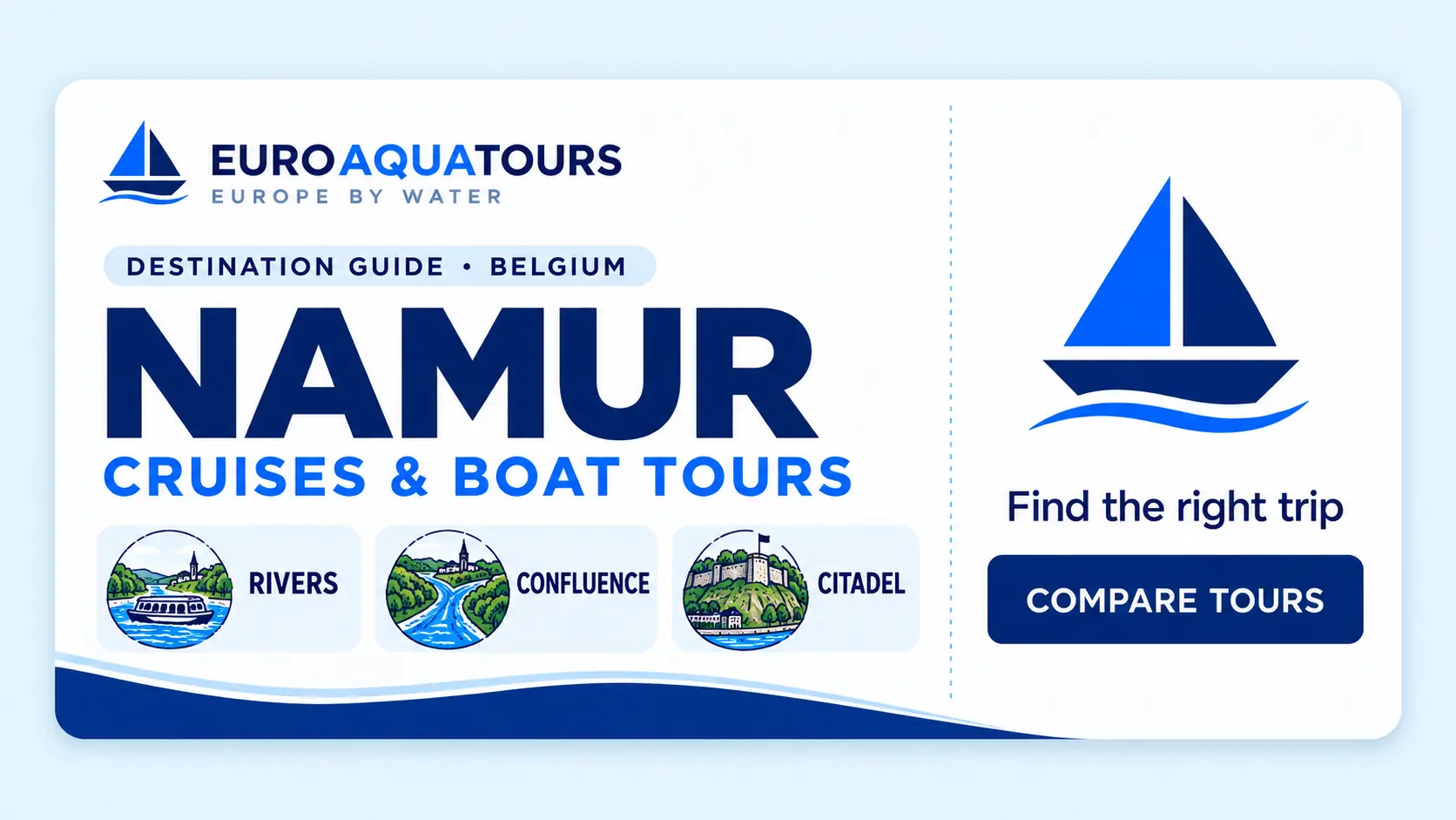 Namur, Belgium cruises and boat tours guide featuring rivers, the confluence and citadel