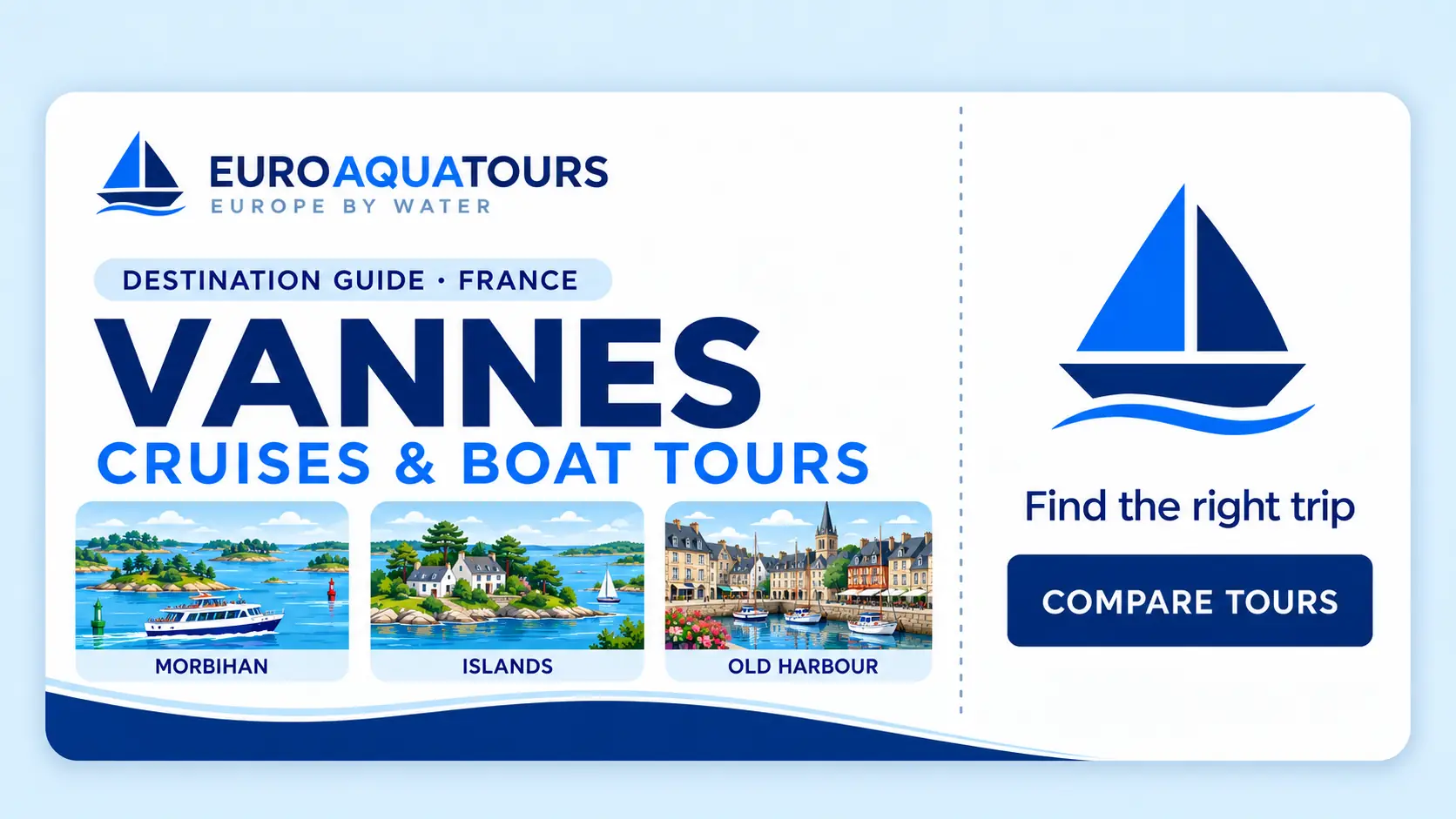 Vannes, France cruises and boat tours destination guide by EuroAquaTours