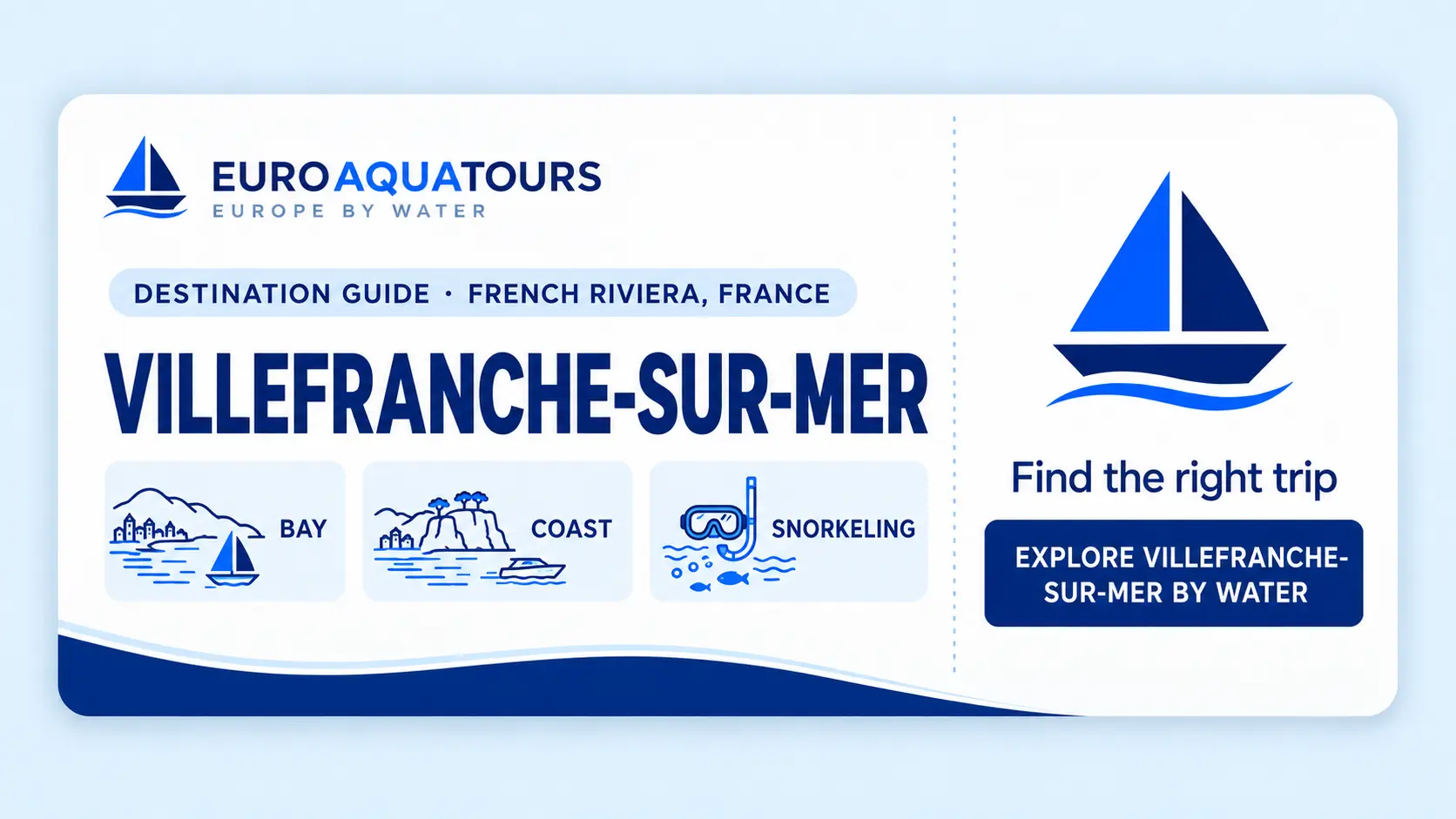 Villefranche-sur-Mer, France cruises and boat tours destination guide by EuroAquaTours